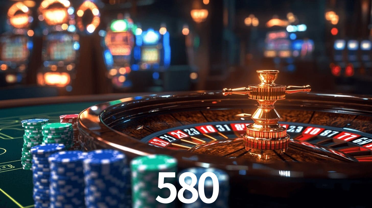 580: Jogos de Caça-Níqueis-Altas Recompensas, Roleta-Velocidade, Blackjack-Desafios Máximos